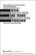 Dressel / Berger / Heimerl |  Interdisziplinär und transdisziplinär forschen | eBook | Sack Fachmedien