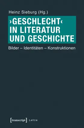 Sieburg |  ›Geschlecht‹ in Literatur und Geschichte | eBook | Sack Fachmedien