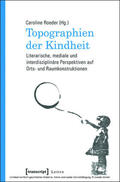 Roeder |  Topographien der Kindheit | eBook | Sack Fachmedien