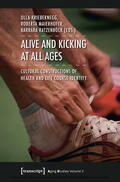 Kriebernegg / Maierhofer / Ratzenböck |  Alive and Kicking at All Ages | eBook | Sack Fachmedien
