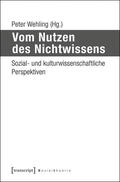 Wehling |  Vom Nutzen des Nichtwissens | eBook | Sack Fachmedien