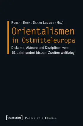 Born / Lemmen |  Orientalismen in Ostmitteleuropa | eBook | Sack Fachmedien