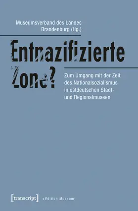 Museumsverband |  Entnazifizierte Zone? | eBook | Sack Fachmedien