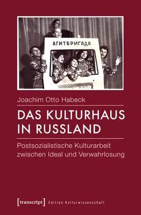 Habeck |  Das Kulturhaus in Russland | eBook | Sack Fachmedien