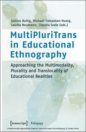 Bollig / Honig / Neumann |  MultiPluriTrans in Educational Ethnography | eBook | Sack Fachmedien