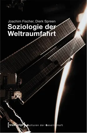 Fischer / Spreen |  Soziologie der Weltraumfahrt | eBook | Sack Fachmedien