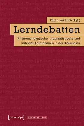 Faulstich |  Lerndebatten | eBook | Sack Fachmedien