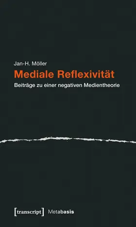 Möller |  Mediale Reflexivität | eBook | Sack Fachmedien