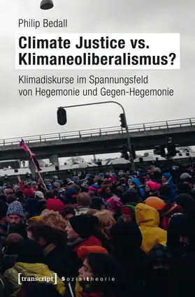 Bedall |  Climate Justice vs. Klimaneoliberalismus? | eBook | Sack Fachmedien