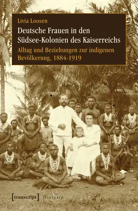 Rigotti / Loosen | Deutsche Frauen in den Südsee-Kolonien des Kaiserreichs | E-Book | sack.de