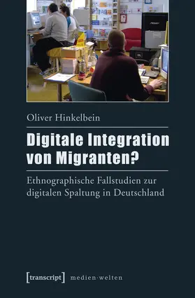 Hinkelbein |  Digitale Integration von Migranten? | eBook | Sack Fachmedien