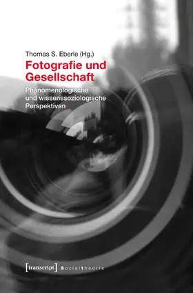 Eberle |  Fotografie und Gesellschaft | eBook | Sack Fachmedien