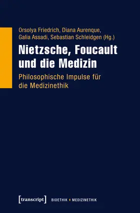 Friedrich / Aurenque / Assadi |  Nietzsche, Foucault und die Medizin | eBook | Sack Fachmedien