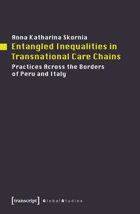 Skornia |  Entangled Inequalities in Transnational Care Chains | eBook | Sack Fachmedien