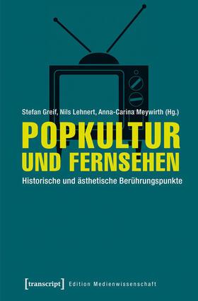 Greif / Lehnert / Meywirth | Popkultur und Fernsehen | E-Book | sack.de