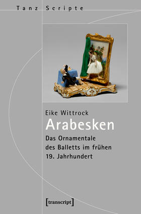 Wittrock | Arabesken - Das Ornamentale des Balletts im frühen 19. Jahrhundert | E-Book | sack.de