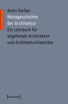 Gerber |  Metageschichte der Architektur | eBook | Sack Fachmedien
