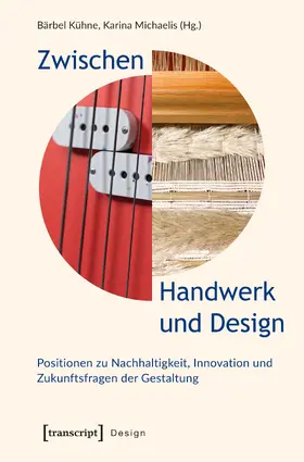 Kühne / Michaelis |  Zwischen Handwerk und Design | eBook | Sack Fachmedien