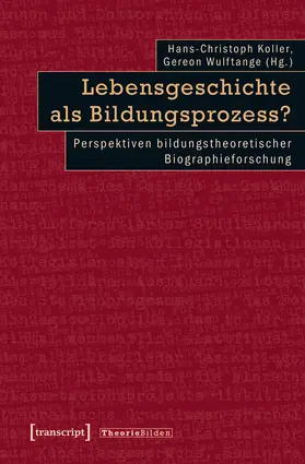 Koller / Wulftange |  Lebensgeschichte als Bildungsprozess? | eBook | Sack Fachmedien