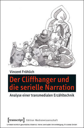 Fröhlich | Der Cliffhanger und die serielle Narration | E-Book | sack.de