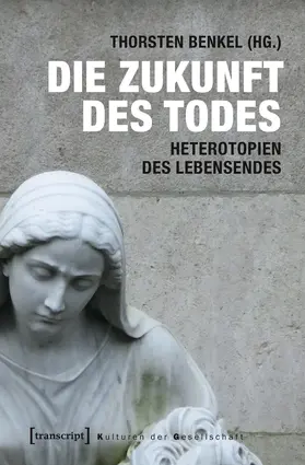 Benkel |  Die Zukunft des Todes | eBook | Sack Fachmedien