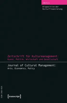 Höhne / Teissl / Tröndle |  Zeitschrift für Kulturmanagement: Kunst, Politik, Wirtschaft und Gesellschaft | eBook | Sack Fachmedien