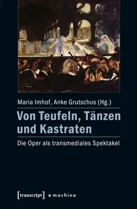 Imhof / Grutschus |  Von Teufeln, Tänzen und Kastraten | eBook | Sack Fachmedien