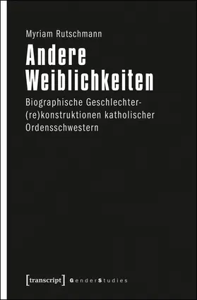 Rutschmann |  Andere Weiblichkeiten | eBook | Sack Fachmedien