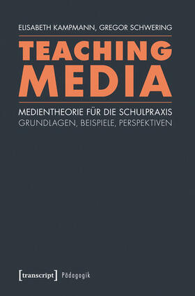 Kampmann / Schwering | Teaching Media | E-Book | sack.de