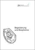 Schüttpelz / Zillinger |  Begeisterung und Blasphemie | eBook | Sack Fachmedien