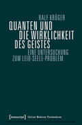 Krüger |  Quanten und die Wirklichkeit des Geistes | eBook | Sack Fachmedien