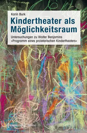 Burk | Kindertheater als Möglichkeitsraum | E-Book | sack.de