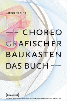 Klein | Choreografischer Baukasten. Das Buch | E-Book | sack.de