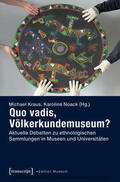 Kraus / Noack |  Quo vadis, Völkerkundemuseum? | eBook | Sack Fachmedien