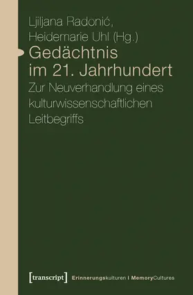 Radonic / Uhl |  Gedächtnis im 21. Jahrhundert | eBook | Sack Fachmedien