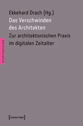 Drach |  Das Verschwinden des Architekten | eBook | Sack Fachmedien