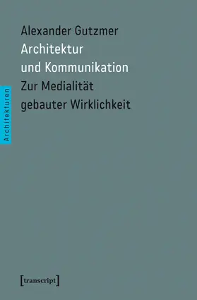 Gutzmer |  Architektur und Kommunikation | eBook | Sack Fachmedien