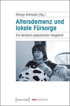 Lewerich / Shimada / Spoden |  Altersdemenz und lokale Fürsorge | eBook | Sack Fachmedien