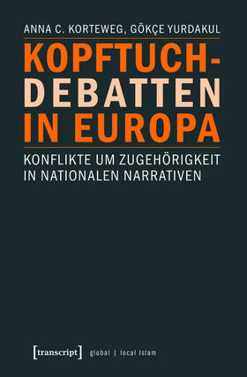 Korteweg / Yurdakul |  Kopftuchdebatten in Europa | eBook | Sack Fachmedien