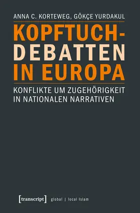 Korteweg / Yurdakul |  Kopftuchdebatten in Europa | eBook | Sack Fachmedien