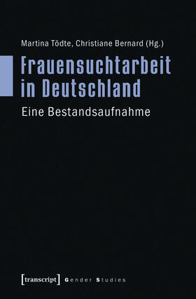 Tödte / Bernard | Frauensuchtarbeit in Deutschland | E-Book | sack.de