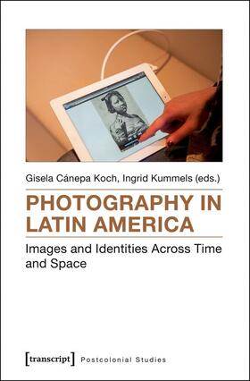 Cánepa Koch / Kummels | Photography in Latin America | E-Book | sack.de