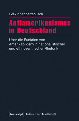 Knappertsbusch |  Antiamerikanismus in Deutschland | eBook | Sack Fachmedien