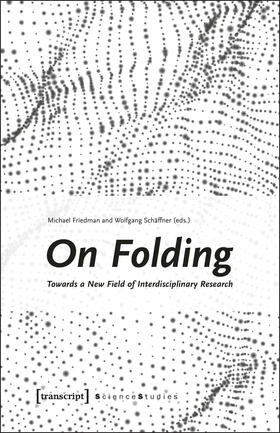 Friedman / Schäffner |  On Folding | eBook | Sack Fachmedien