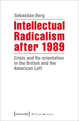Berg | Intellectual Radicalism after 1989 | E-Book | sack.de