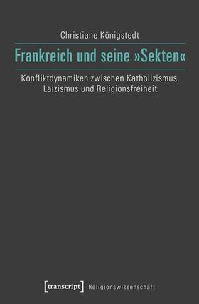 Königstedt | Frankreich und seine »Sekten« | E-Book | sack.de