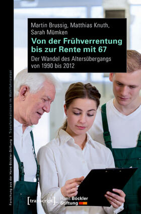 Brussig / Knuth / Mümken |  Von der Frühverrentung bis zur Rente mit 67 | eBook | Sack Fachmedien