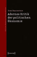 Braunstein |  Adornos Kritik der politischen Ökonomie | eBook | Sack Fachmedien