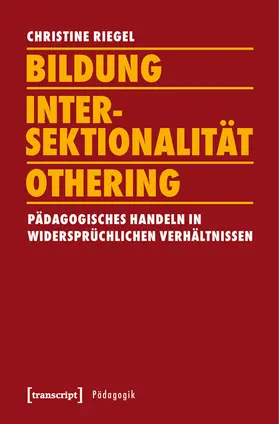 Riegel |  Bildung – Intersektionalität – Othering | eBook | Sack Fachmedien