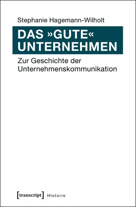 Hagemann-Wilholt | Das »gute« Unternehmen | E-Book | www.sack.de